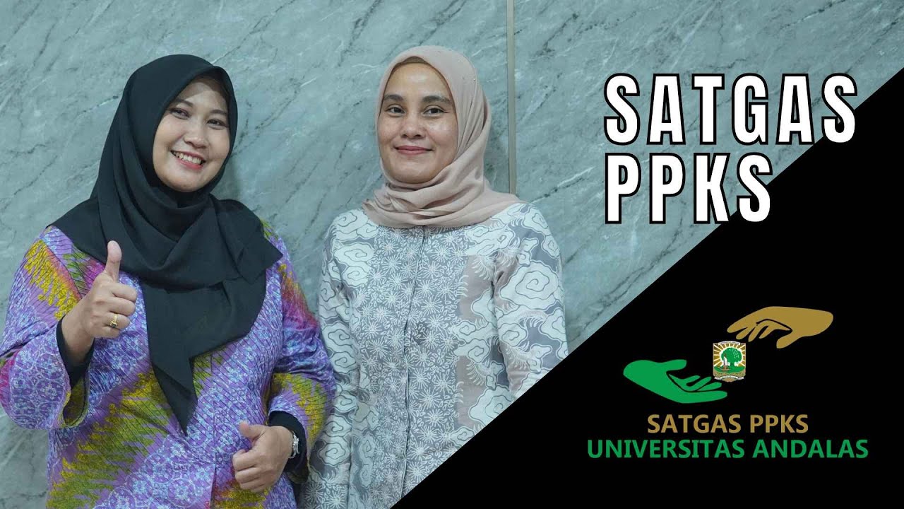 Satgas PPKS sebagai Solusi untuk Pencegahan dan Penanganan Kekerasan Seksual di Universitas Andalas